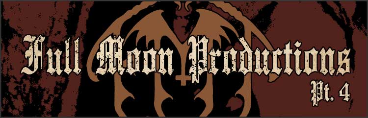 Full Moon Productions IV