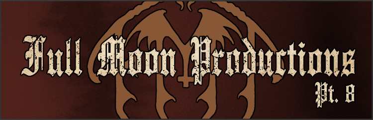 Full Moon Productions VIII
