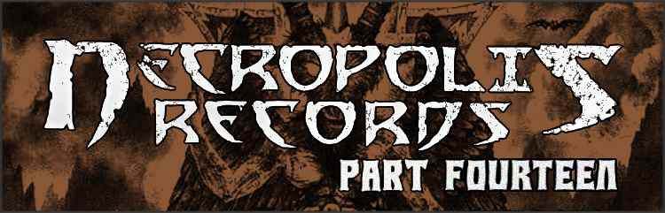 Necropolis Records XIV